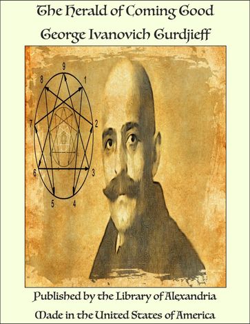 The Herald of Coming Good - G. I. Gurdjieff