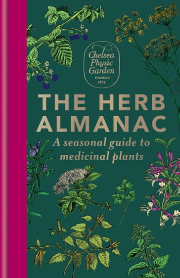 The Herb Almanac - Chelsea Physic Garden