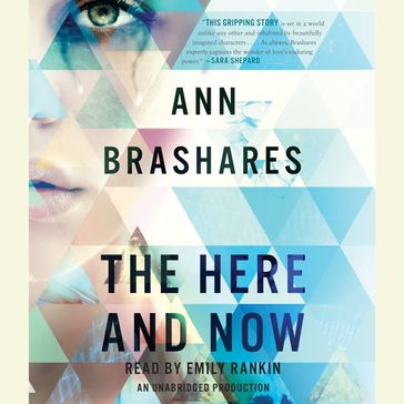 The Here and Now - Ann Brashares