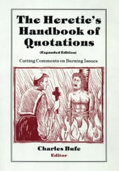 The Heretic s Handbook of Quotations