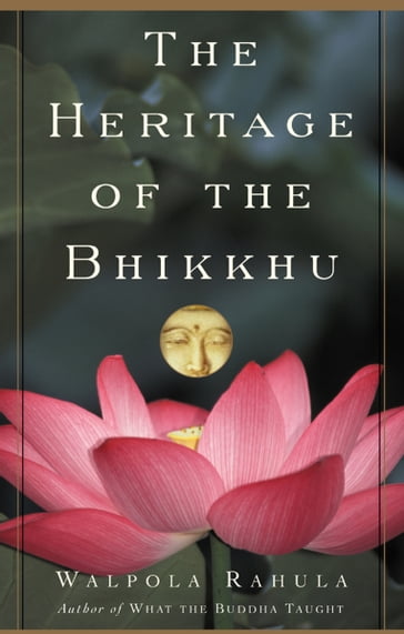 The Heritage of the Bhikkhu - Walpola Rahula