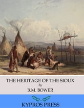 The Heritage of the Sioux