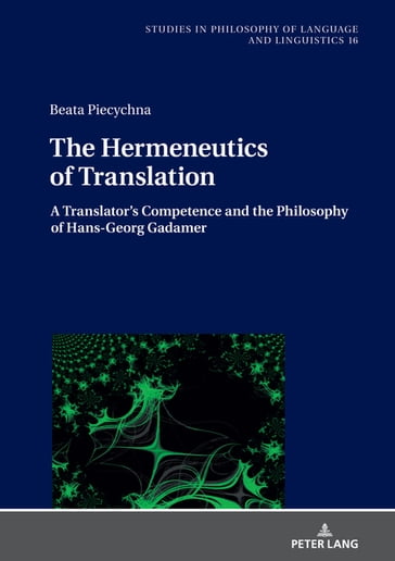 The Hermeneutics of Translation - Beata Piecychna