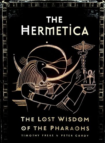 The Hermetica - Tim Freke