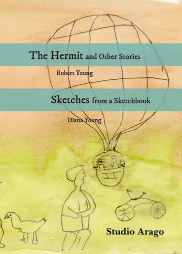 The Hermit and Other Stories - Diana Young - Robert Young