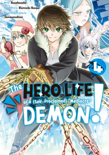 The Hero Life of a (Self-Proclaimed) "Mediocre" Demon! 4 - Shiroichi Amaui - Tamagonokimi