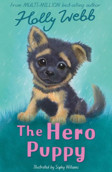 The Hero Puppy - Holly Webb