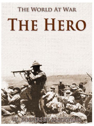 The Hero - W. Somerset Maugham