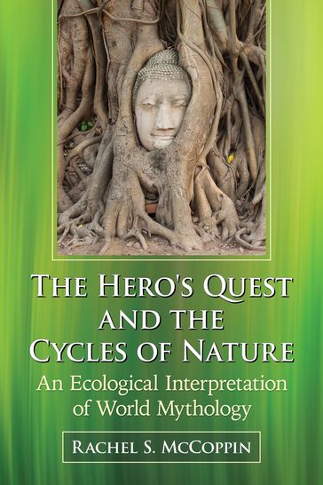 The Hero's Quest and the Cycles of Nature - Rachel S. McCoppin
