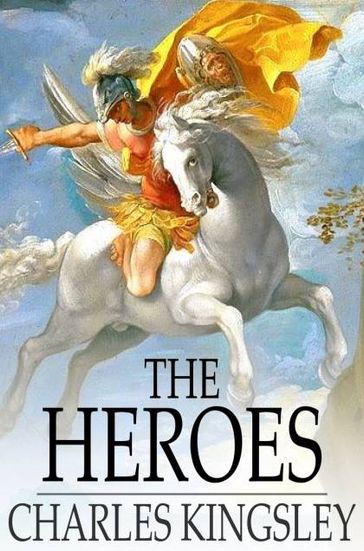 The Heroes - Charles Kingsley