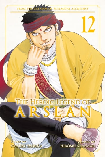 The Heroic Legend of Arslan 12 - Hiromu Arakawa - Yoshiki Tanaka