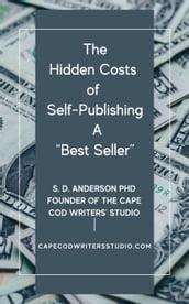 The Hidden Costs of Self-Publishing a Best Seller - Facts You should Know