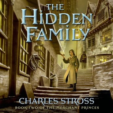 The Hidden Family - Charles Stross