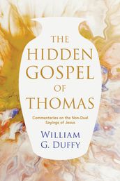 The Hidden Gospel of Thomas