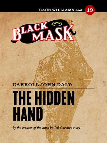 The Hidden Hand - Carroll John Daly