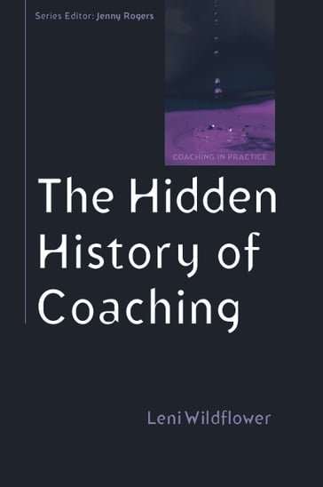 The Hidden History Of Coaching - Ann Langston - Leni Wildflower