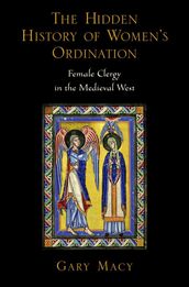 The Hidden History of Women s Ordination