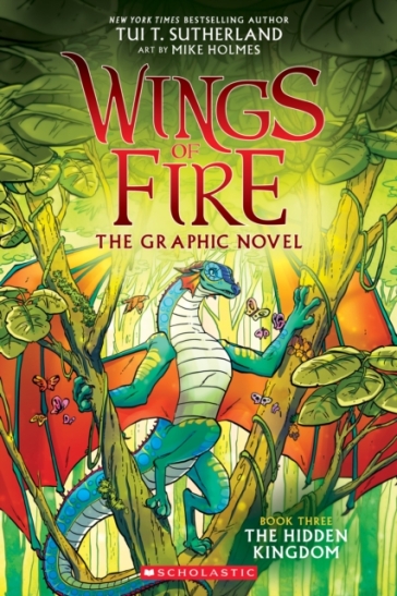 The Hidden Kingdom (Wings of Fire Graphic Novel #3) - Tui T. Sutherland