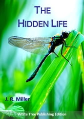 The Hidden Life: White Tree Publishing Edition