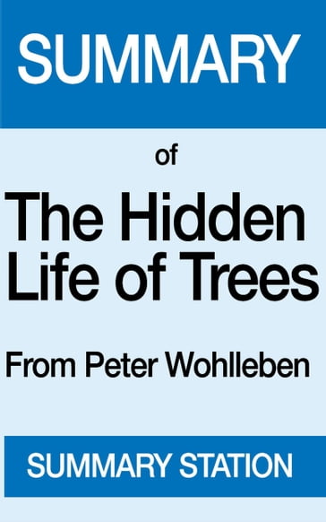 The Hidden Life of Trees   Summary - Summary Station