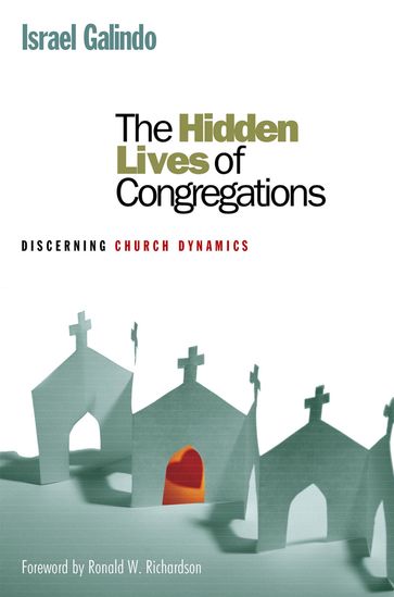 The Hidden Lives of Congregations - Israel Galindo