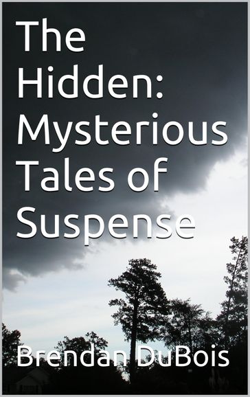 The Hidden: Mysterious Tales of Suspense - Brendan DuBois