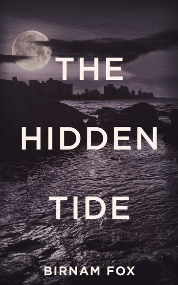 The Hidden Tide - Birnam Fox