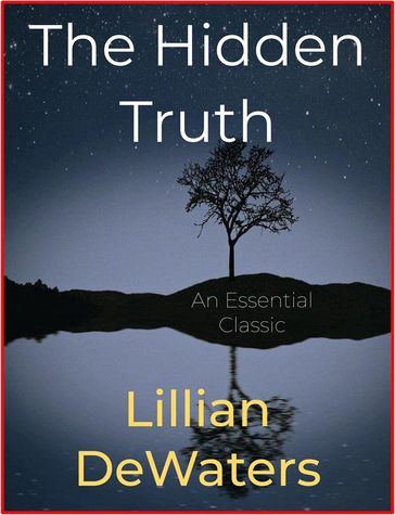 The Hidden Truth - Lillian DeWaters