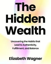 The Hidden Wealth