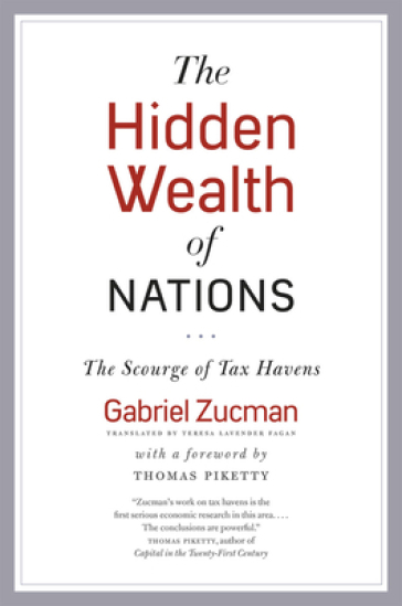 The Hidden Wealth of Nations - Gabriel Zucman