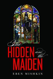 The Hidden and the Maiden