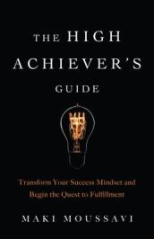 The High Achievers Guide