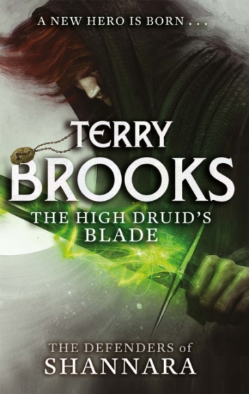 The High Druid's Blade - Terry Brooks