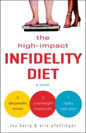 The High-Impact Infidelity Diet