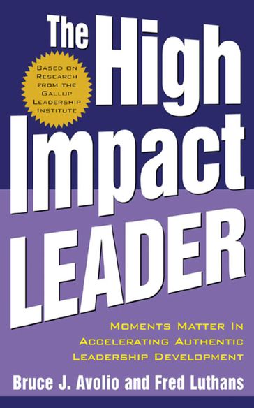 The High Impact Leader - Bruce J. Avolio - Fred Luthans
