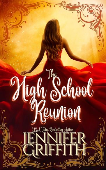 The High School Reunion - Jennifer Griffith