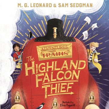 The Highland Falcon Thief - M. G. Leonard - Sam Sedgman