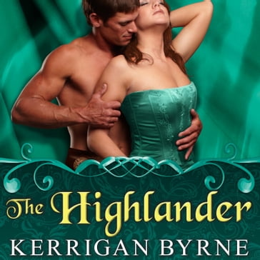 The Highlander - Kerrigan Byrne