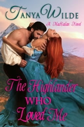 The Highlander Who Loved Me