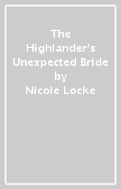 The Highlander s Unexpected Bride