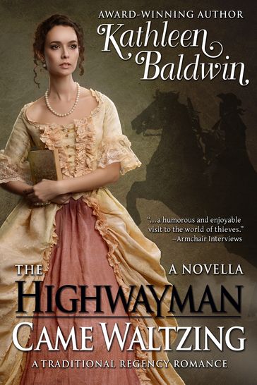The Highwayman Came Waltzing - Kathleen Baldwin