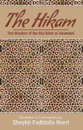 The Hikam - The Wisdom of Ibn  Ata  Allah