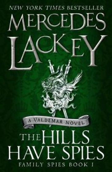 The Hills Have Spies (Family Spies #1) - Mercedes Lackey