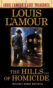 The Hills of Homicide (Louis L Amour s Lost Treasures)