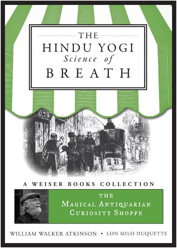 The Hindu Yogi Science of Breath - Lon Milo DuQuette - William Walker Atkinson