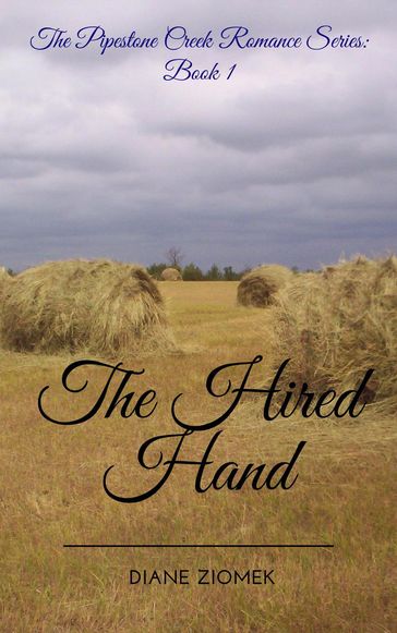 The Hired Hand - Diane Ziomek