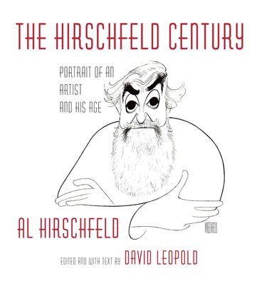 The Hirschfeld Century - Al Hirschfeld