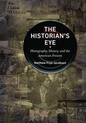 The Historian s Eye