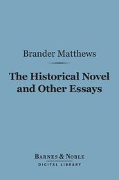 The Historical Novel and Other Essays (Barnes & Noble Digital Library)