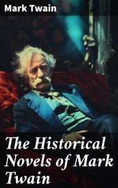 The Historical Novels of Mark Twain